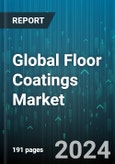 Global Floor Coatings Market by Component (Double Component, Four Component, Single Component), Product (Acrylic, Epoxy, Epoxy Cementitious), Flooring Material, End-Use Industry - Forecast 2024-2030- Product Image