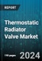 Thermostatic Radiator Valve Market by Type, Application - Global Forecast 2025-2030 - Product Image