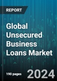 Global Unsecured Business Loans Market by Type (Long Term Loan, Medium Term Loan, Short Term Loan), Enterprise Size (Large Enterprise, Small & Medium Enterprises), Industry Vertical - Cumulative Impact of COVID-19, Russia Ukraine Conflict, and High Inflation - Forecast 2023-2030- Product Image