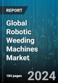 Global Robotic Weeding Machines Market by Components (Computer Vision, Global Positioning System, Lasers), Farm Size (Large Size, Medium Size, Small Size), Distribution Channel - Forecast 2024-2030- Product Image