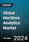 Global Maritime Analytics Market by Application (Fleet Management, Optimal Route Mapping, Predictive and Prescriptive Analytics), End-User (Government, Insurance, Military) - Forecast 2024-2030 - Product Image