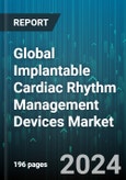 Global Implantable Cardiac Rhythm Management Devices Market by Device (Cardiac Resynchronization Therapy, Defibrillators, Pacemakers), End-User (Ambulatory Surgical Centers, Hospitals, Speciality Cardiac Centers) - Forecast 2024-2030- Product Image