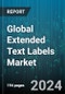 Global Extended Text Labels Market by Product Type (Booklet & Leaflet ECL, Two & Three Ply ECL), Label Type (Non Re-Sealable, Re-Sealable), Material Type, Application, End Use - Forecast 2023-2030 - Product Image