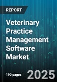 Veterinary Practice Management Software Market by Product, Practice Type, Deployment, End-User - Global Forecast 2025-2030- Product Image