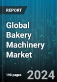 Global Bakery Machinery Market by Type (Coating Systems, Cooling Systems, Depositors & Pan Greasers), Mode of Operation (Automatic, Semi-Automatic), Function, Application, End User - Forecast 2024-2030- Product Image