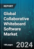 Global Collaborative Whiteboard Software Market by Operating System (Android, iOS, Windows & Web), Deployment (Cloud, On-Premise), Organization Size, End-user Vertical - Forecast 2024-2030- Product Image
