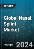 Global Nasal Splint Market by Type (Airway Nasal Splints, Bivalve Nasal Splints, Malleable Nasal Splints), Route of Administration (Extranasal Segment, Intranasal Segment), End-user, Application - Forecast 2024-2030- Product Image