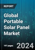 Global Portable Solar Panel Market by Type (Foldable Panels, Semi Portable Panels, Small Portable Panels), Cell Type (Amorphous, Crystalline), Power Capacity, Utility, End-Use - Forecast 2024-2030- Product Image