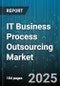 IT Business Process Outsourcing Market by Type (Nearshore, Offshore, Onshore), Service Type (Customer Service Outsourcing, Finance and Accounting Outsourcing, Human Resources Outsourcing), Enterprise Size, End-User, Verticals, Deployment Mode - Global Forecast 2025-2030 - Product Thumbnail Image