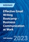 Effective Email Writing Bootcamp - Business Communication at Work - Webinar (Recorded) - Product Image