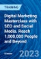 Digital Marketing Masterclass with SEO and Social Media. Reach 1,000,000 People and Beyond (Recorded) - Product Image