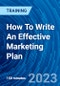 How To Write An Effective Marketing Plan (February 16, 2023) - Product Image