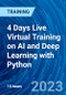 4 Days Live Virtual Training on AI and Deep Learning with Python (March 22, 2023) - Product Image