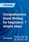 Comprehensive Grant Writing for beginners: 7 simple steps (Recorded) - Product Thumbnail Image