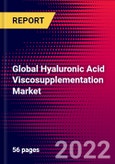 Global Hyaluronic Acid Viscosupplementation Market Size, Share, and COVID-19 Impact Analysis 2023-2029 MedCore - Includes: Single Injection, Two Injections, and 2 more- Product Image