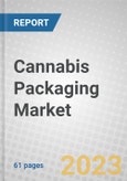 Cannabis Packaging: Global Market Outlook- Product Image
