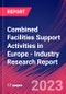 Combined Facilities Support Activities in Europe - Industry Research Report - Product Thumbnail Image