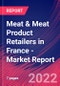 Meat & Meat Product Retailers in France - Industry Market Research Report - Product Thumbnail Image
