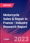 Motorcycle Sales & Repair in France - Industry Research Report - Product Image