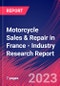 Motorcycle Sales & Repair in France - Industry Research Report - Product Thumbnail Image