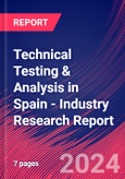 Technical Testing & Analysis in Spain - Industry Research Report- Product Image