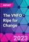 The VNFO - Ripe for Change - Product Thumbnail Image