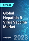 Global Hepatitis B Virus (HBV) Vaccine Market: Analysis By End User (Adult & Pediatric), By Composition (Mono & Combination), By Region (The US, China, EU+UK, Japan & ROW), Size and Trends with Impact of COVID-19 and Forecast up to 2027- Product Image