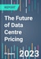 The Future of Data Centre Pricing - Product Thumbnail Image