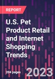 U.S. Pet Product Retail and Internet Shopping Trends, 4th Edition- Product Image