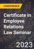 Certificate in Employee Relations Law Seminar (Orlando, United States - July 17-21, 2023)- Product Image