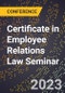 Certificate in Employee Relations Law Seminar (Orlando, United States - July 17-21, 2023) - Product Image