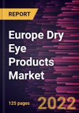 Europe Dry Eye Products Market Forecast to 2028 - COVID-19 Impact and Regional Analysis - by Product and Type- Product Image