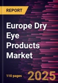 Europe Dry Eye Products Market Forecast to 2028 - COVID-19 Impact and Regional Analysis - by Product and Type- Product Image