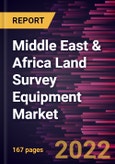 Middle East & Africa Land Survey Equipment Market Forecast to 2028 - COVID-19 Impact and Regional Analysis - by Solution, Industry, Application, and Hardware- Product Image