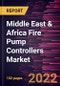 Middle East & Africa Fire Pump Controllers Market Forecast to 2028 - COVID-19 Impact and Regional Analysis - by Type and End User - Product Thumbnail Image
