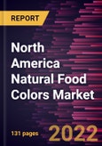 North America Natural Food Colors Market Forecast to 2028 - COVID-19 Impact and Regional Analysis - by Type, Form, and Application- Product Image