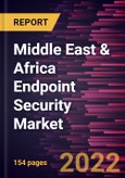 Middle East & Africa Endpoint Security Market Forecast to 2028 - COVID-19 Impact and Regional Analysis - Solution, Services, Deployment, and Vertical- Product Image