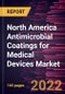 North America Antimicrobial Coatings for Medical Devices Market Forecast to 2028 - COVID-19 Impact and Regional Analysis - by Coating Type, Device Type, Material, Application, and End User - Product Thumbnail Image
