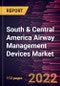 South & Central America Airway Management Devices Market Forecast to 2028 - COVID-19 Impact and Regional Analysis - by Product and End User - Product Thumbnail Image