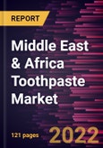 Middle East & Africa Toothpaste Market Forecast to 2028 - COVID-19 Impact and Regional Analysis By Type, End User, Base Type, and Distribution Channel- Product Image