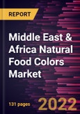 Middle East & Africa Natural Food Colors Market Forecast to 2028 - COVID-19 Impact and Regional Analysis - by Type, Form, and Application- Product Image