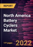 North America Battery Cyclers Market Forecast to 2028 - COVID-19 Impact and Regional Analysis - by Channel Type, Battery Type, and End User- Product Image