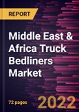 Middle East & Africa Truck Bedliners Market Forecast to 2028 - COVID-19 Impact and Regional Analysis - by Type and Material- Product Image