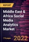 Middle East & Africa Social Media Analytics Market Forecast to 2028 - COVID-19 Impact and Regional Analysis - by Component], Application, Deployment, Organization Size, and Vertical - Product Thumbnail Image