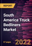 South America Truck Bedliners Market Forecast to 2028 - COVID-19 Impact and Regional Analysis - by Type and Material- Product Image