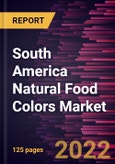 South America Natural Food Colors Market Forecast to 2028 - COVID-19 Impact and Regional Analysis - by Type, Form, and Application- Product Image