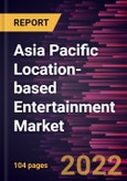 Asia Pacific Location-based Entertainment Market Forecast to 2028 - COVID-19 Impact and Regional Analysis - by Component, Technology, and End-use- Product Image