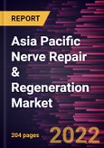 Asia Pacific Nerve Repair & Regeneration Market Forecast to 2028 - COVID-19 Impact and Regional Analysis - by Product, and Application- Product Image