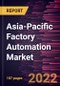 Asia-Pacific Factory Automation Market Forecast to 2028 - COVID-19 Impact and Regional Analysis - by Component, Hardware, Type, Technology and Industry Vertical - Product Image
