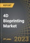 4D Bioprinting Market by Type of Technology, Application Area, End-user and Key Geographical Regions: Industry Trends and Global Forecasts, 2023-2035 - Product Image
